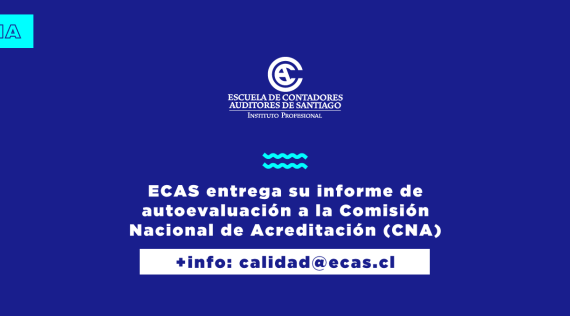 ECAS entrega su informe de autoevaluación a la Comisión Nacional de Acreditación (CNA)
